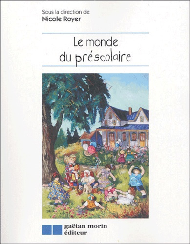 Emprunter Le monde du préscolaire livre