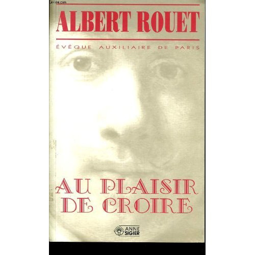 Emprunter Au plaisir de croire livre