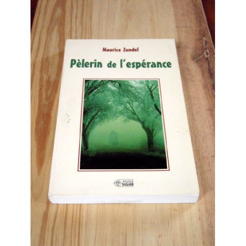 Emprunter Le pélerin de l'espérance livre