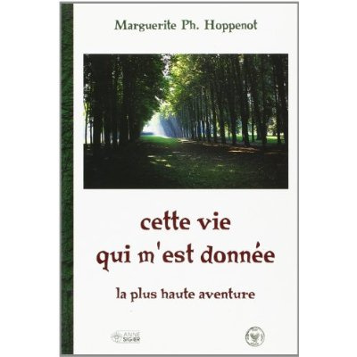 Emprunter Cette vie qui m'est donne livre