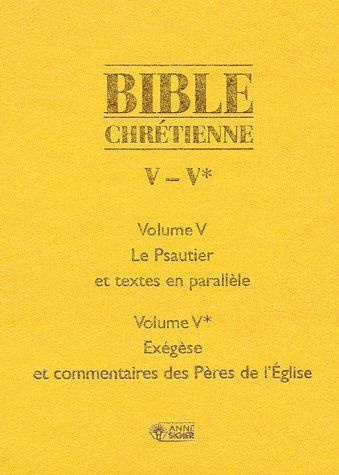 Emprunter Bible chrétienne Coffret en 2 volumes : Tome 5, Le Psautier et textes en parallèle ; Tome 5*, Exégès livre