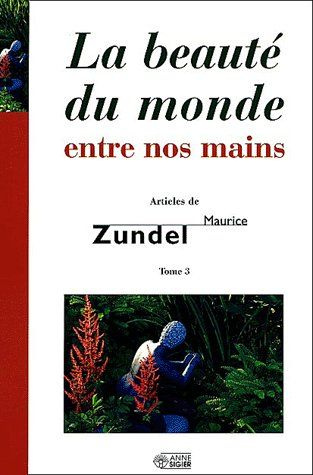 Emprunter La beauté du monde entre nos mains. Tome 3 livre