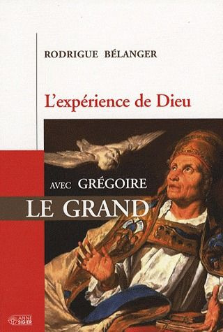 Emprunter L'expérience de Dieu avec Grégoire le Grand livre