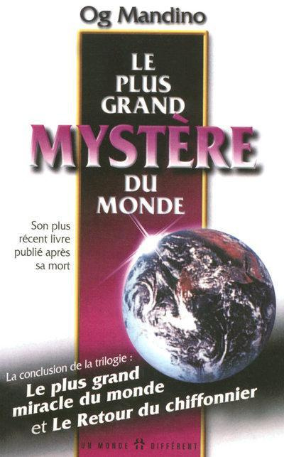 Emprunter Le plus grand mystère du monde. Incluant un précieux héritage transmis à chacun de nous par le vieux livre