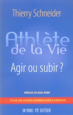 Emprunter Athlète de la vie. Agir ou subir ? livre
