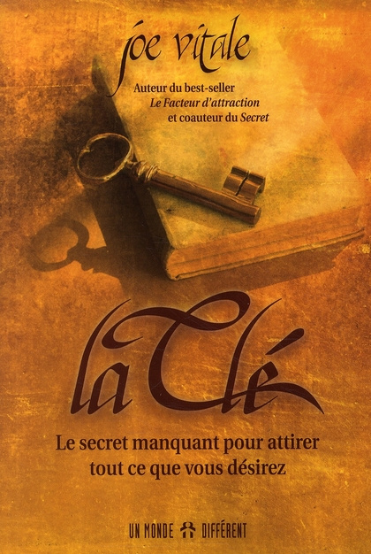 Emprunter La Clé. Le secret manquant pour attirer tout ce que vous désirez livre