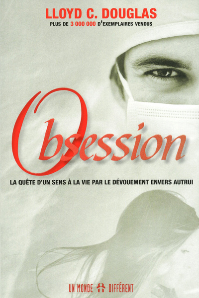 Emprunter Obsession. La quête d'un sens à la vie par dévouement envers autrui livre