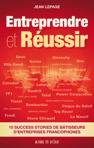 Emprunter Entreprendre et réussir. 10 success stories de bâtisseurs d'entreprises francophones livre