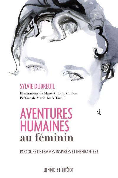 Emprunter Aventures humaines au féminin. Parcours de femmes inspirées et inspirantes ! livre