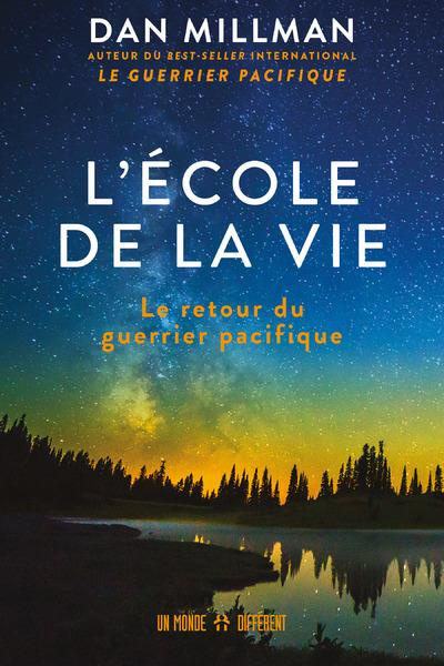 Emprunter L'école de la vie. Le retour du guerrier pacifique livre