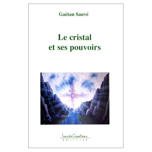 Emprunter LE CRISTAL ET SES POUVOIRS livre
