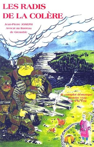 Emprunter Les radis de la colère. Le complot démasqué, pourquoi la France a-t-elle eu peur d'Horus ? livre