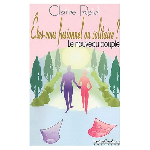 Emprunter Etes-vous fusionnel ou solitaire ? / Le nouveau couple livre