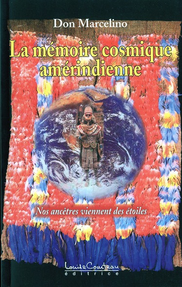 Emprunter La mémoire cosmique amérindienne. Nos ancêtres viennent des étoiles livre