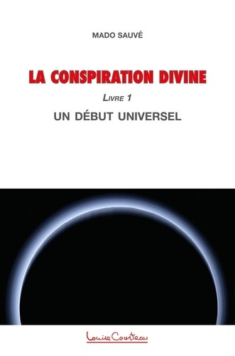 Emprunter La Conspiration divine. Tome 1, Un début universel livre