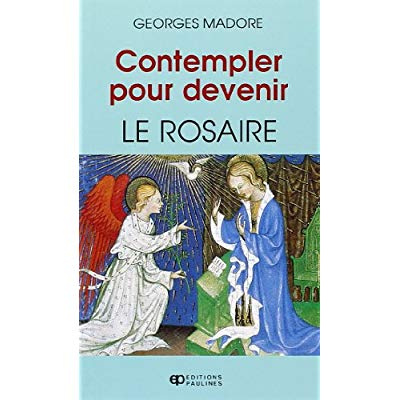 Emprunter Contempler pour devenir: le rosaire livre