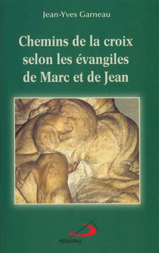 Emprunter Chemins de croix selon les évangiles de Marc et de Jean livre