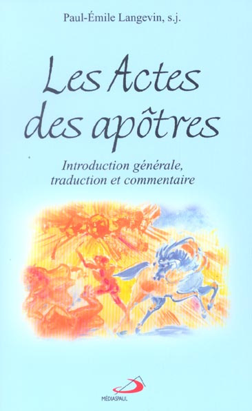 Emprunter Les Actes des apôtres. Introduction générale, traduction et commentaire livre