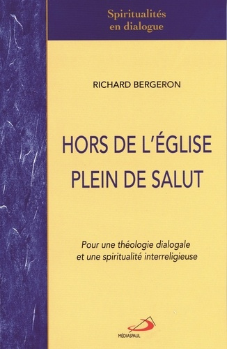 Emprunter Hors de l'Eglise plein de salut. Pour une théologie dialogale et une spiritualité interreligieuse livre