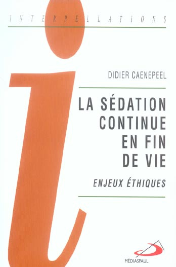 Emprunter La sédation continue en fin de vie. Enjeux éthiques livre