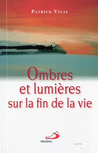 Emprunter Ombres et lumières sur la fin de la vie livre