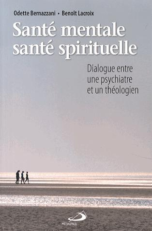 Emprunter Santé mentale, santé spirituelle. Dialogue entre une psychiatre et un théologien livre