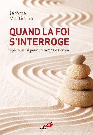 Emprunter Quand la foi s'interroge. Spiritualité pour un temps de crise livre