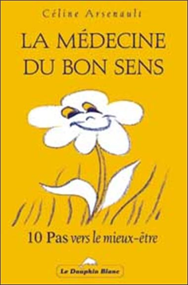 Emprunter La médecine du bon sens livre