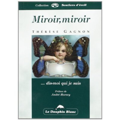 Emprunter Miroir. Miroir. Dis-moi qui je suis ! livre