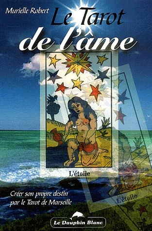 Emprunter Le tarot de l'âme / Créer son propre destin par le tarot de Marseille livre