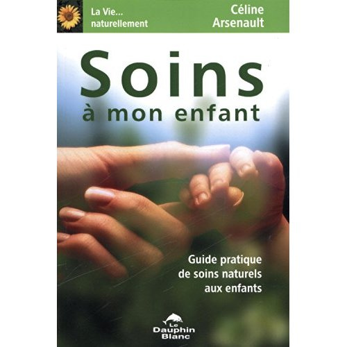 Emprunter SOINS A MON ENFANT - SOINS NATURELS livre