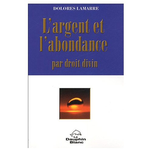 Emprunter ARGENT ET L'ABONDANCE PAR DROIT DIVIN livre