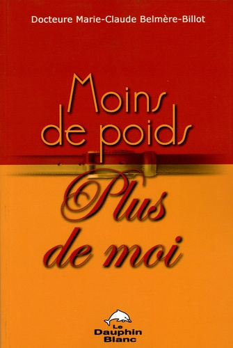 Emprunter Moins de poids... plus de moi livre