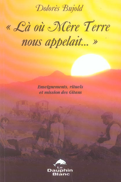 Emprunter Là où Mère Terre nous appelait... livre