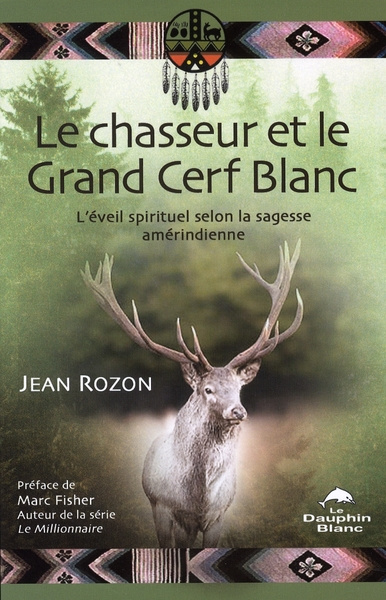 Emprunter CHASSEUR ET LE GRAND CERF BLANC livre