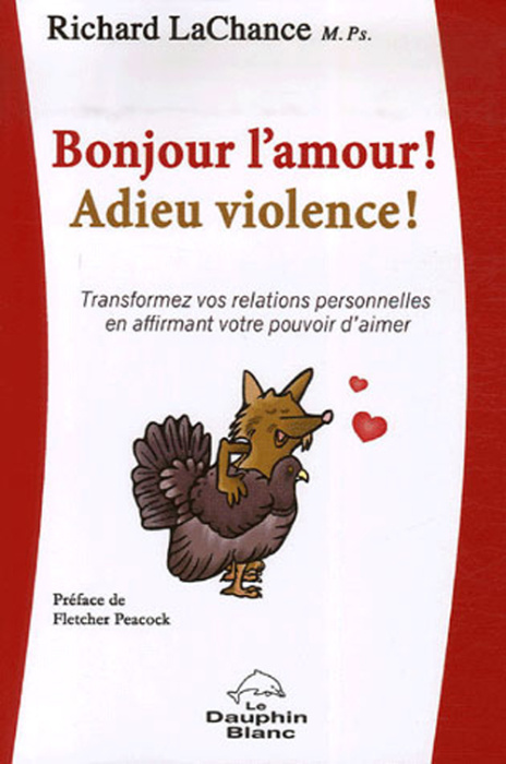 Emprunter Bonjour l'amour ! Adieu violence ! Transformez vos relations personnelles en affirmant votre pouvoir livre