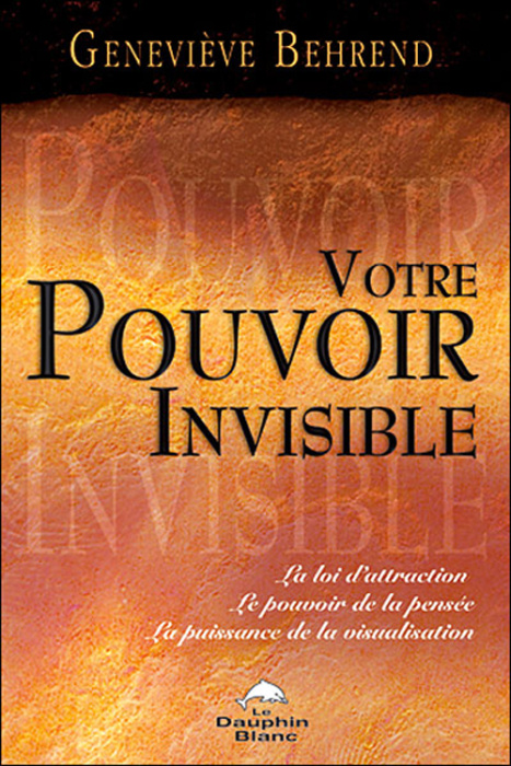 Emprunter Votre pouvoir invisible livre