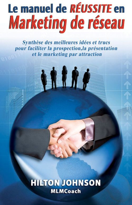 Emprunter MANUEL DE REUSSITE EN MARKETING DE RESEAU livre
