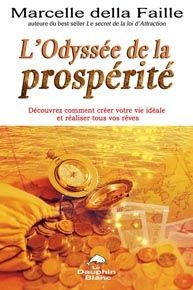 Emprunter L'odyssée de la prospérité. Découvrez comment créer votre vie idéale et réaliser tous vos rêves livre
