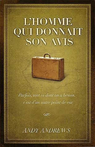 Emprunter L'homme qui donnait son avis / Parfois, tout ce dont on a besoin, c'est d'un autre point de vue livre