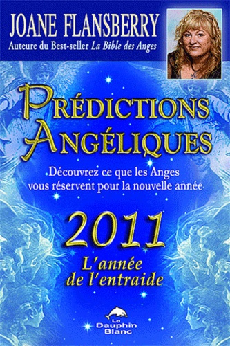 Emprunter Prédictions Angéliques 2011. L'année de l'entraide livre