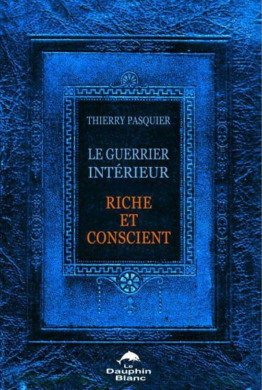Emprunter Le guerrier intérieur. Riche et conscient livre