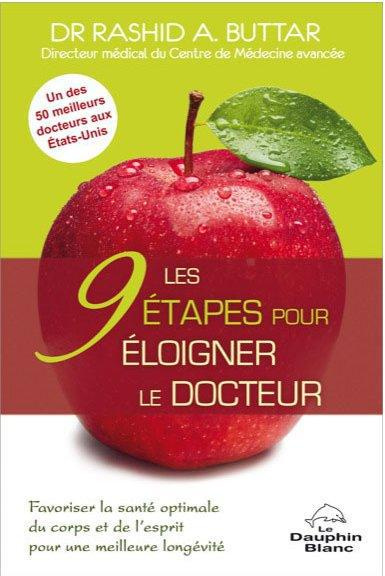 Emprunter Les 9 étapes pour éloigner le docteur. Actions simples redonner à votre corps et à votre esprit une livre