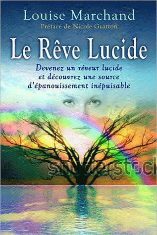 Emprunter Le rêve lucide / Devenez un rêveur lucide et découvrez une source d'épanouissement inépuisable livre