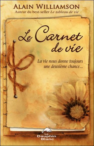 Emprunter Le carnet de vie. La vie nous donne toujours une deuxième chance... livre