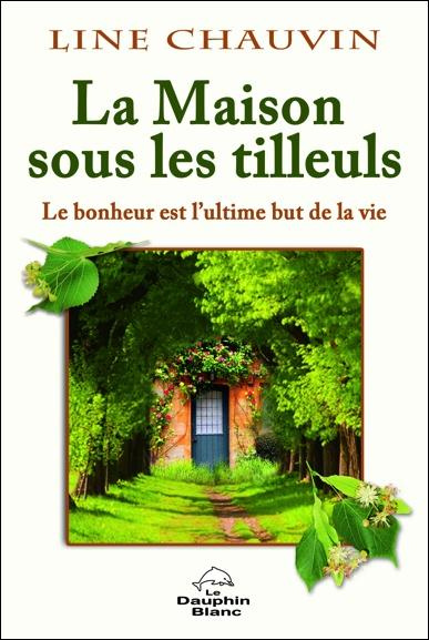 Emprunter La maison sous les tilleuls / Le bonheur est l'ultime but de la vie livre