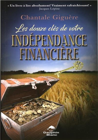 Emprunter Les douze clés de votre indépendance financière livre