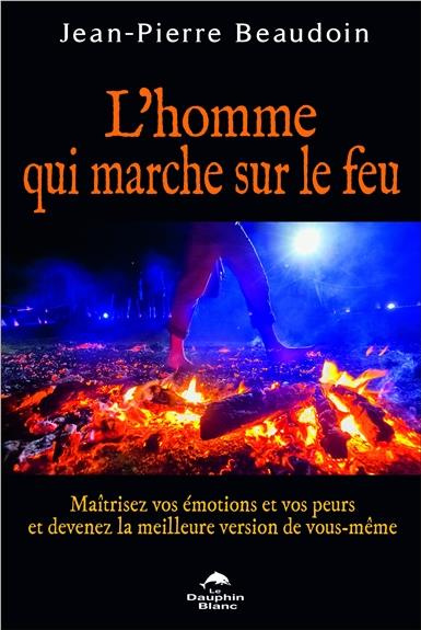 Emprunter L'homme qui marche sur le feu livre