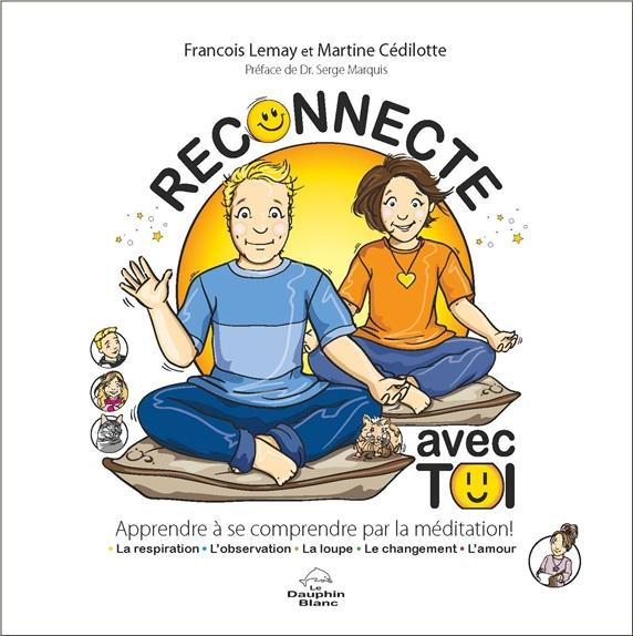 Emprunter Reconnecte avec toi. Apprendre à se comprendre par la méditation ! livre
