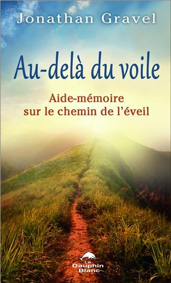 Emprunter Au delà du voile / Aide mémoire sur le chemin de l'éveil livre